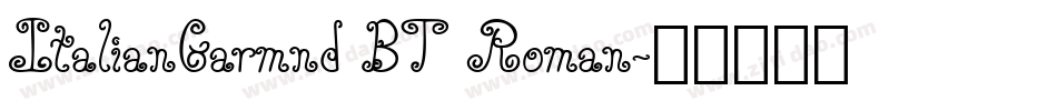 ItalianGarmnd BT Roman字体转换